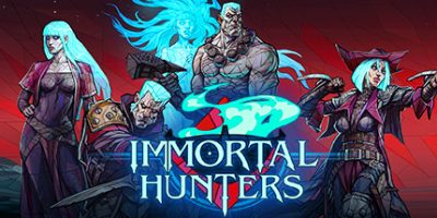 不朽猎手|官方中文|支持手柄|Immortal Hunters