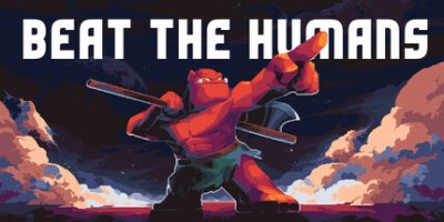 干翻人类|官方中文|Beat the Humans