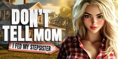Don’t Tell Mom: I Fed My Stepsister