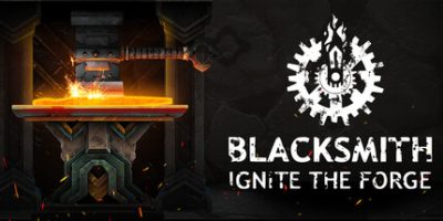 铁匠：点燃熔炉|官方中文|Blacksmith: Ignite the Forge