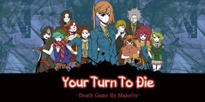 你去死吧——多数表决死亡游戏|官方英文|Your Turn To Die -Death Game By Majority-