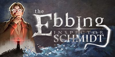 探长施密特：退却之时|官方中文|支持手柄|Inspector Schmidt - The Ebbing