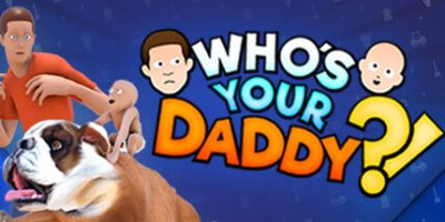 谁是你爸爸|官方中文|支持手柄|Who's Your Daddy?!
