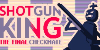 霰弹枪王：最后的将死|官方中文|Shotgun King: The Final Checkmate