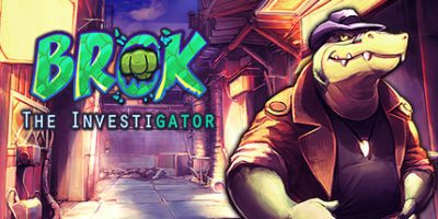 鳄鱼侦探布罗格|v1.5.5.1|官方中文|支持手柄|BROK the InvestiGator - The Brawl Bar