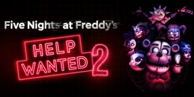 玩具熊的五夜后宫：需要帮助2|官方中文|支持手柄|支持VR|Five Nights at Freddy's: Help Wanted 2